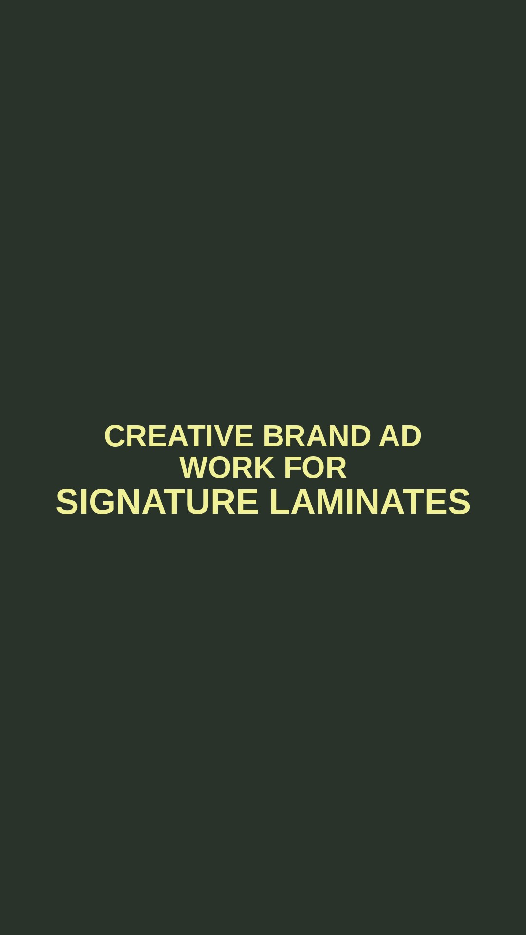 Creative Brand Ad Work for Signature Laminates
